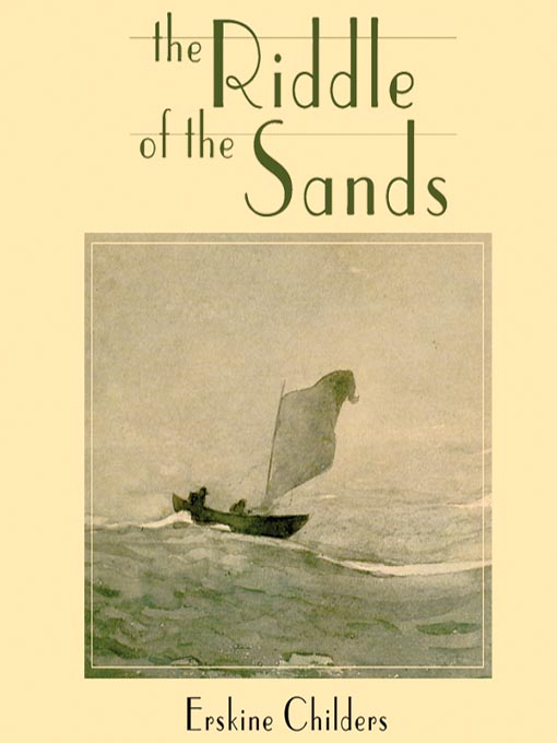 Title details for The Riddle of the Sands by Erskine Childers - Wait list